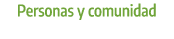 Personas y comunidad