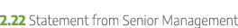 2.22 Statement from Senior Management
