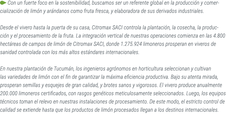 ￼ Con un fuerte foco en la sostenibilidad, buscamos ser un referente global en la producci n y comercializaci n de li...