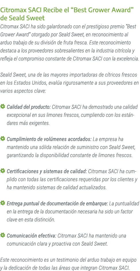 Citromax SACI Recibe el “Best Grower Award” de Seald Sweet Citromax SACI ha sido galardonado con el prestigioso premi...