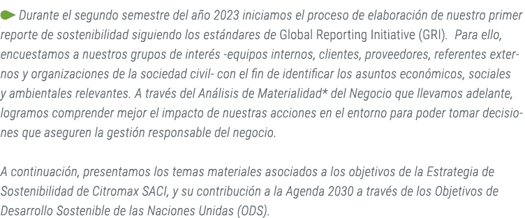 ￼ Durante el segundo semestre del a o 2023 iniciamos el proceso de elaboraci n de nuestro primer reporte de sostenibi...