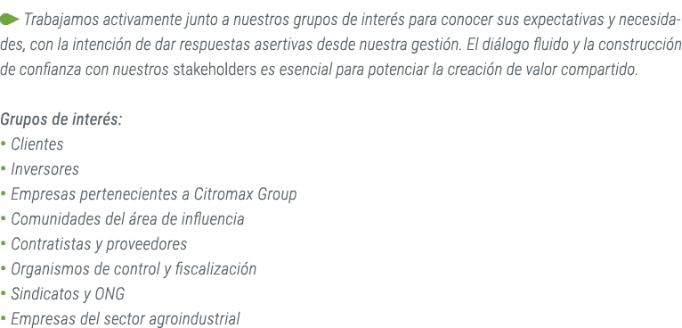￼ Trabajamos activamente junto a nuestros grupos de inter s para conocer sus expectativas y necesidades, con la inten...