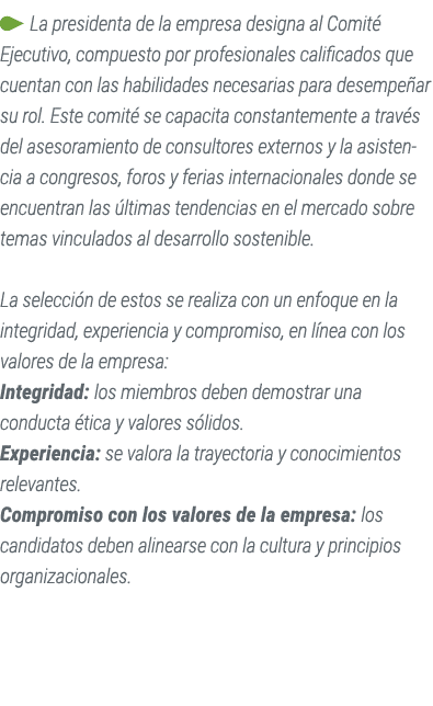 ￼ La presidenta de la empresa designa al Comit Ejecutivo, compuesto por profesionales calificados que cuentan con la...