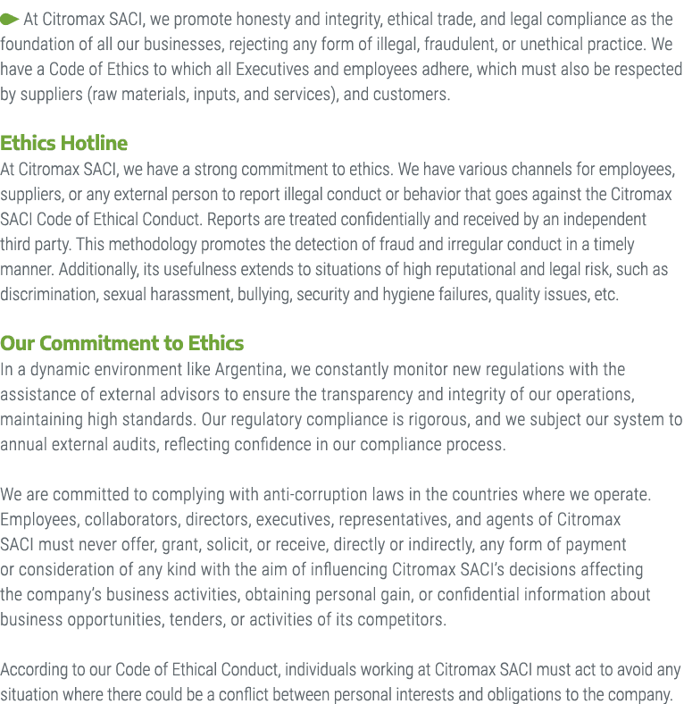 ￼ At Citromax SACI, we promote honesty and integrity, ethical trade, and legal compliance as the foundation of all ou...