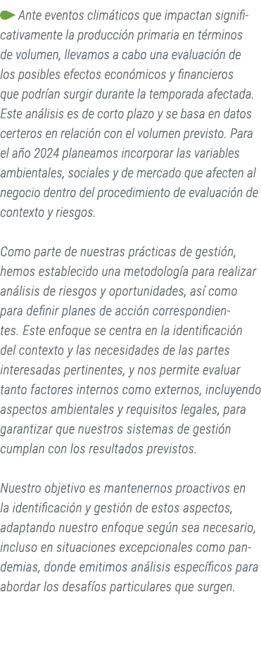 ￼ Ante eventos clim ticos que impactan significativamente la producci n primaria en t rminos de volumen, llevamos a c...