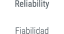 Reliability Fiabilidad