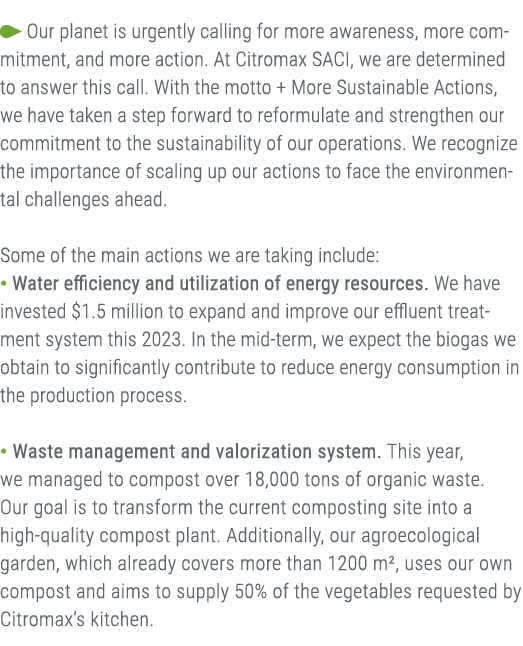 ￼ Our planet is urgently calling for more awareness, more commitment, and more action. At Citromax SACI, we are deter...