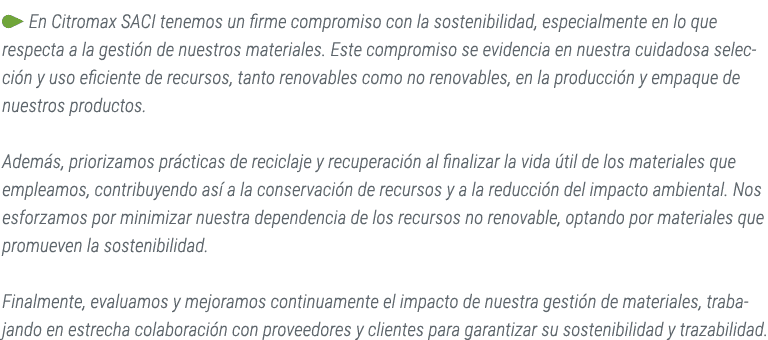 ￼ En Citromax SACI tenemos un firme compromiso con la sostenibilidad, especialmente en lo que respecta a la gesti n d...