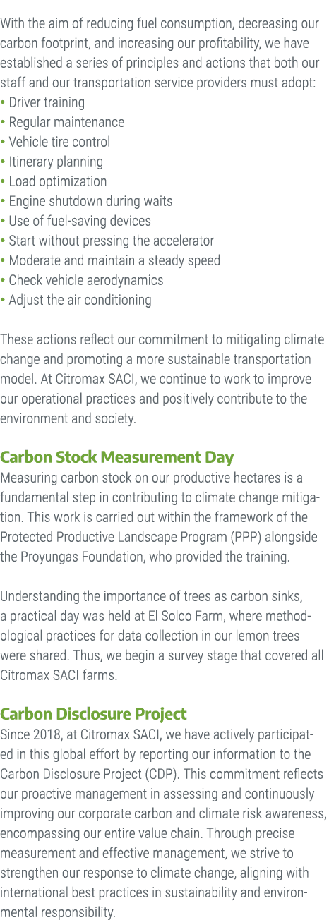 With the aim of reducing fuel consumption, decreasing our carbon footprint, and increasing our profitability, we have...