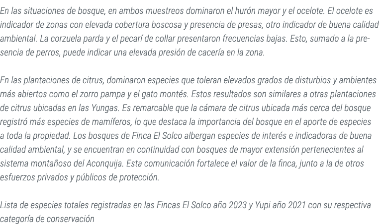 En las situaciones de bosque, en ambos muestreos dominaron el hur n mayor y el ocelote. El ocelote es indicador de zo...