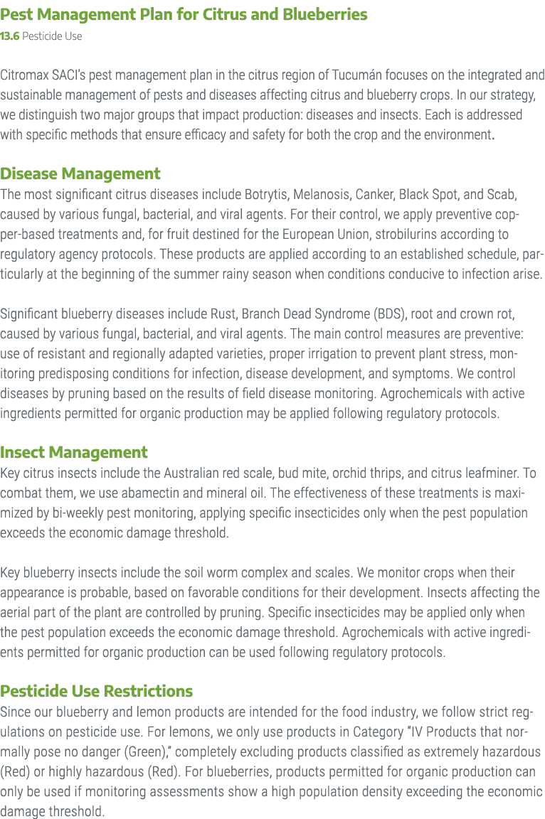 Pest Management Plan for Citrus and Blueberries 13.6 Pesticide Use Citromax SACI’s pest management plan in the citrus...