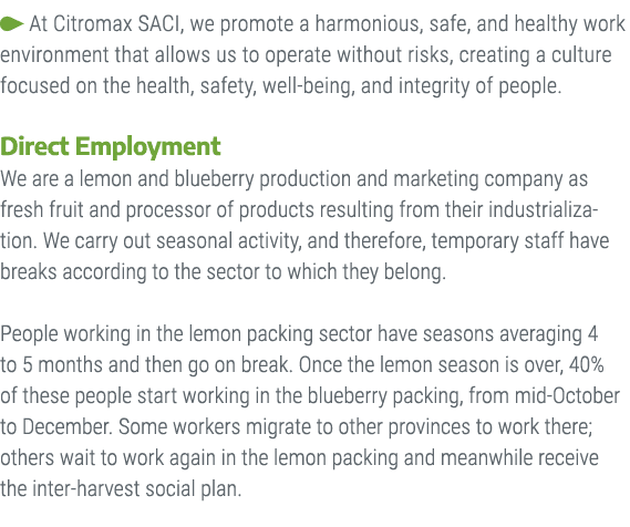 ￼ At Citromax SACI, we promote a harmonious, safe, and healthy work environment that allows us to operate without ris...