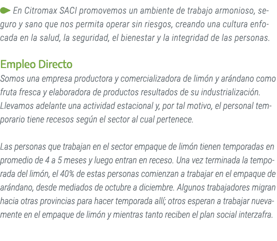 ￼ En Citromax SACI promovemos un ambiente de trabajo armonioso, seguro y sano que nos permita operar sin riesgos, cre...