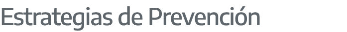 Estrategias de Prevenci n