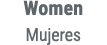 Women Mujeres