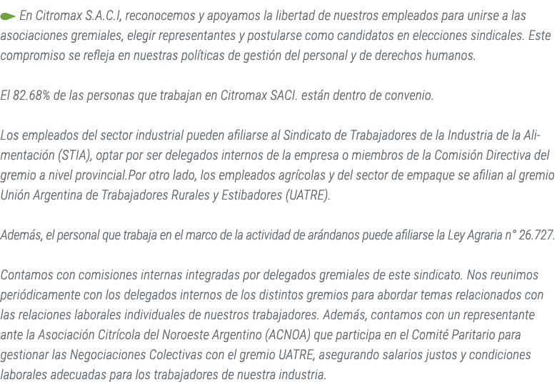 ￼ En Citromax S.A.C.I, reconocemos y apoyamos la libertad de nuestros empleados para unirse a las asociaciones gremia...
