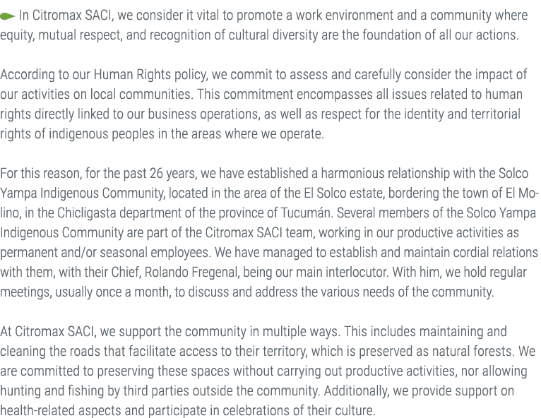 ￼ In Citromax SACI, we consider it vital to promote a work environment and a community where equity, mutual respect, ...