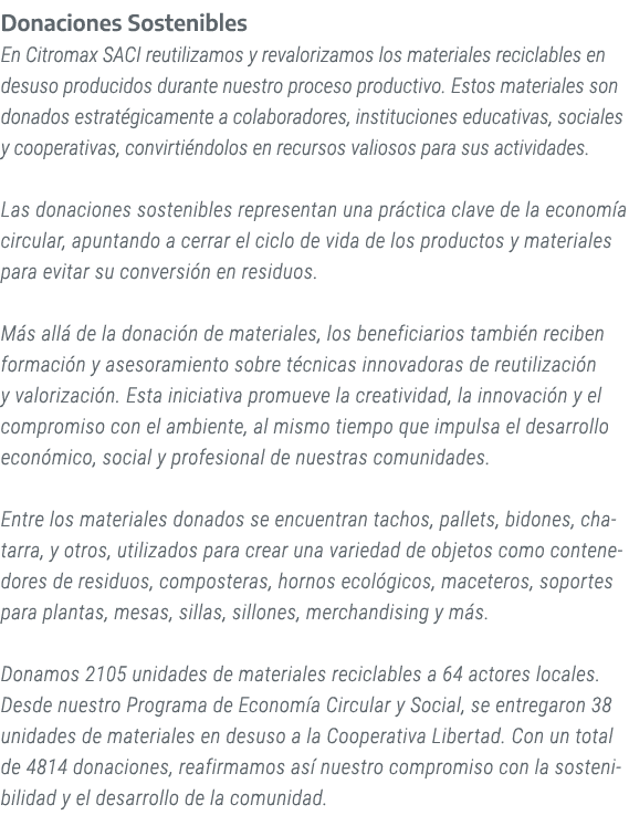 Donaciones Sostenibles En Citromax SACI reutilizamos y revalorizamos los materiales reciclables en desuso producidos ...