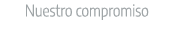 Nuestro compromiso