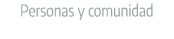 Personas y comunidad